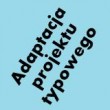 adaptacja projektu typowego